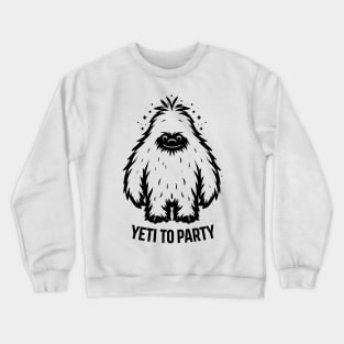 Yeti To Party Crewneck Sweatshirt